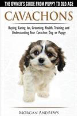 Cavachons the owner s guide - -,