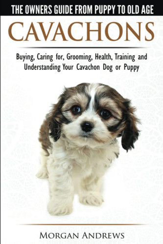 Cavachons the owner s guide - cavachons,